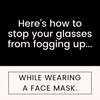 Here's how to stop glasses from fogging up with your face mask...